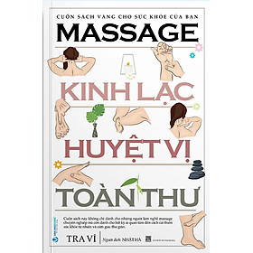 Massage Kinh Lạc Huyệt Vị Toàn Thư - VL
