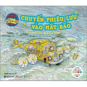 Chuyến Phiêu Lưu Vào Mắt Bão - Chuyến Xe Khoa Học Kỳ Thú