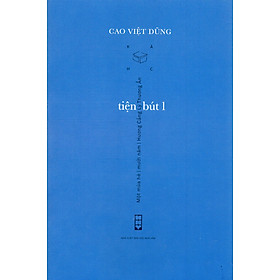 Cao Việt Dũng - Tiện bút 1 - Đông Tây