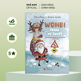 Sách - Wombi thăm Xứ tuyết: Một chuyến phiêu lưu Giáng Sinh tưng bừng - Nhã Nam Official