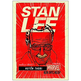 Huyền Thoại Marvel - Stan Lee