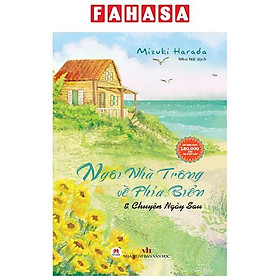 Ngôi Nhà Trông Về Phía Biển & Chuyện Ngày Sau
