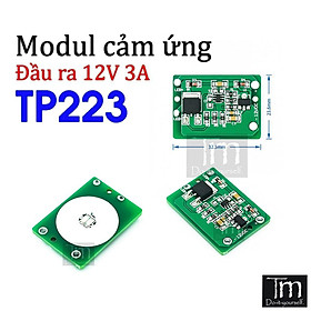 Mua Modul Cảm Ứng Chạm TP223 Có Đầu Ra 12V 3A Luôn
