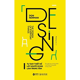 Tư Duy Thiết Kế Lấy Người Dùng Làm Trung Tâm - Bản Quyền