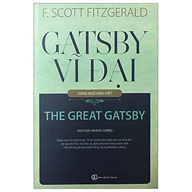 Gatsby Vĩ Đại (Song Ngữ Anh-Việt) (Tái Bản 2023)