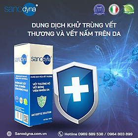 DUNG DỊCH KHỬ TRÙNG VẾT THƯƠNG VÀ VẾT NẤM TRÊN DA SANODYNA