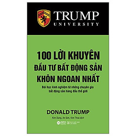 100 lời khuyên đầu tư bất động sản khôn ngoan nhất