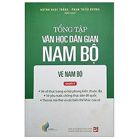 Hình ảnh Tổng Tập Văn Học Dân Gian Nam Bộ - Vè Nam Bộ - Tập 3 - Quyển 3