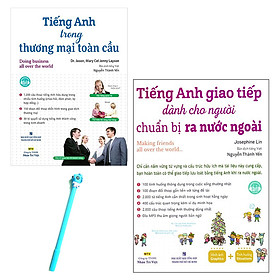 [Download Sách] Combo Tiếng Anh Trong Thương Mại Toàn Cầu và Tiếng Anh Giao Tiếp Dành Cho Người Chuẩn Bị Ra Nước Ngoài ( Tặng Kèm Bút )