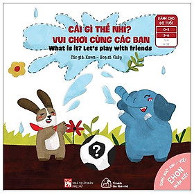 Ehon nhận biết - cái gì thế nhỉ? vui chơi cùng các bạn