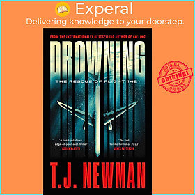 Sách - Drowning - the most thrilling blockbuster of the year by T. J. Newman (UK edition, hardcover)