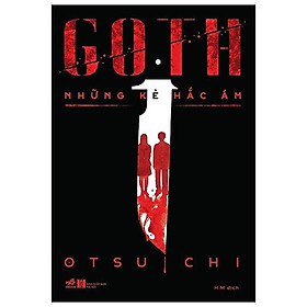 GOTH - Những Kẻ Hắc Ám ( Tái Bản 2019 )