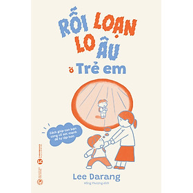 Rối loạn lo âu ở trẻ em