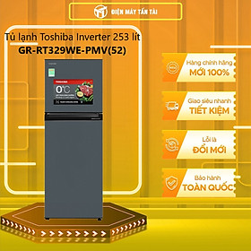 Tủ lạnh Toshiba Inverter 253 lít GR-RT329WE-PMV(52) - Hàng Chính Hãng (Chỉ giao HCM)