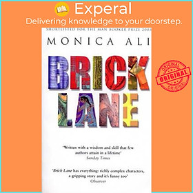 Sách - Brick Lane : Shortlisted for the Man Booker Prize by Monica Ali (UK edition, paperback)