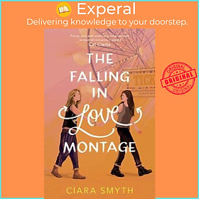 Sách - The Falling in Love Montage by Ciara Smyth (UK edition, paperback)