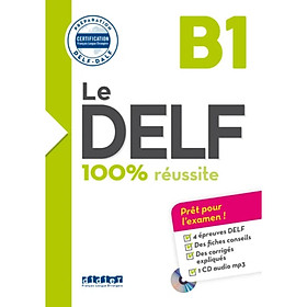 Le DELF - 100% Réussite - B1 - LIVRE + CD