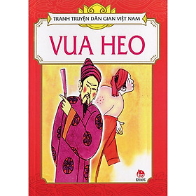 Vua Heo - Tranh Truyện Dân Gian Việt Nam - NXB Kim Đồng