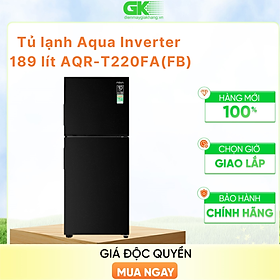 Tủ lạnh Aqua Inverter 189 lít AQR-T220FA(FB) - Hàng Chính Hãng - Chỉ Giao HCM