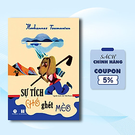 Sách Sự Tích Chó Ghét Mèo