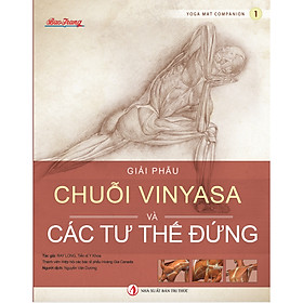 Giải phẫu Chuỗi Vinyasa và Các tư thế Đứng - Yoga Mat Companion 1