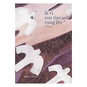 [Download Sách] Là Vì Con Tim Anh Rung Lên