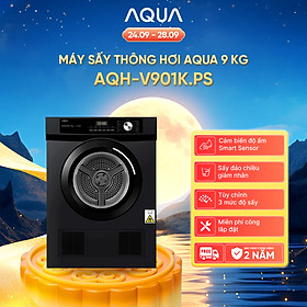 Máy sấy thông hơi Aqua 9 kg AQH-V901K PS - Freeship toàn quốc - Bảo hành 2 năm - Hàng chính hãng