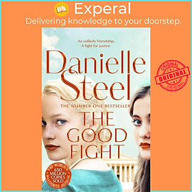 Sách - The Good Fight - An uplifting story of justice and courage from the bil by Danielle Steel (UK edition, paperback)