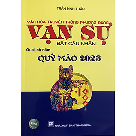 Vạn Sự Bất Cầu Nhân – Qua Lịch Năm Quý Mão 2023