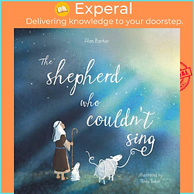 Sách - The Shepherd Who Couldn't Sing by Thea Baker (UK edition, paperback)