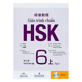 Giáo trình chuẩn HSK 6 - Tập 1 Bài Tập (Kèm file MP3)