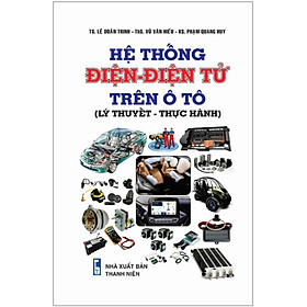 Hệ Thống Điện – Điện Tử Trên Ô Tô (Lý Thuyết – Thực Hành) – STK