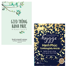 Hình ảnh Combo 2 cuốn sách Nghệ Thuật Sống Đẹp : Hygge – Hạnh Phúc Từ Những Điều Nhỏ Bé + Gieo Trồng Hạnh Phúc (Tái Bản)