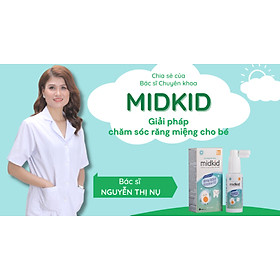 Xịt chống sâu răng MIDKID-Ngăn ngừa sâu răng-bảo vệ men răng-ngừa ố vàng