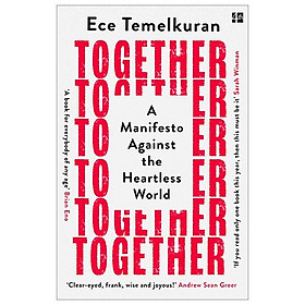 Together: A Manifesto Against The Heartless World - Usborne