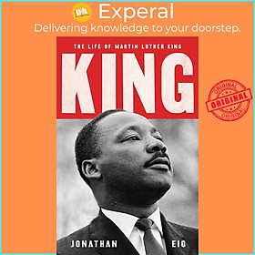 Sách - King - The Life of Martin Luther King by Jonathan Eig (UK edition, paperback)