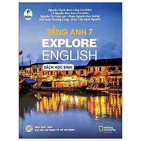 Tiếng Anh 7 - Explore English - Sách Học Sinh (Bộ Sách Cánh Diều) (2022)