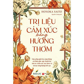 Trị Liệu Cảm Xúc Bằng Hương Thơm