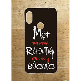 Ốp Lưng Dùng Cho Xiaomi Redmi Note 6 Pro (dẻo viền trắng trong) - Mệt Nghỉ Rồi Đi Tiếp