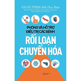 Phòng Và Hỗ Trợ Điều Trị Các Bệnh Rối Loạn Chuyển Hóa - Bản Quyền