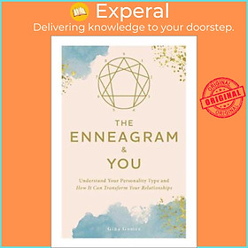 Sách - The Enneagram & You : Understand Your Personality Type and How It Can Transform Your Re by Gina Gomez (hardcover)