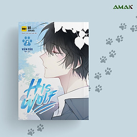 [Manga] His Wolf - Tập 2 - Amakbooks