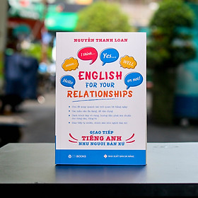 Hình ảnh Sách - English For Your Relationships - Giao Tiếp Tiếng Anh Như Người Bản Xứ
