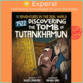 Sách - Adventures in the Real World: Discovering The Tomb of Tutankhamun by Damian Zain (UK edition, paperback)