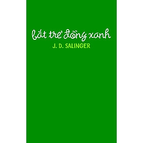 Hình ảnh Sách - Bắt trẻ đồng xanh (TB 2020) (tặng kèm bookmark thiết kế)