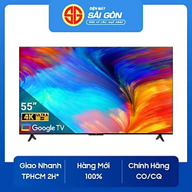 Mua Google Tivi TCL 4K 55 inch 55P638-Hàng chính hãng