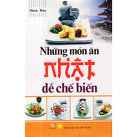 Những Món Ăn Nhật Dễ Chế Biến - Vanlangbooks - An An