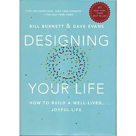 Nơi bán Designing Your Life  How to Build a Well-Lived - Giá Từ -1đ
