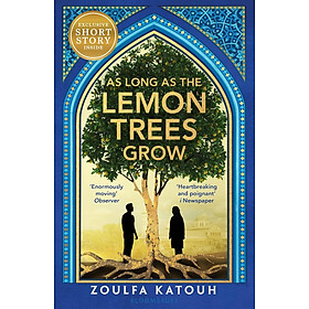Sách Ngoại Văn - As Long As the Lemon Trees Grow Paperback by Zoulfa Katouh (Author)