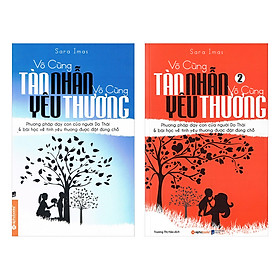 [Download Sách] Combo Vô Cùng Tàn Nhẫn, Vô Cùng Yêu Thương (Trọn Bộ 2 Tập)